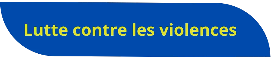 lutte contre les violences