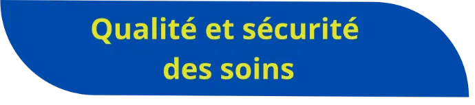 Qualité et sécurité des soins