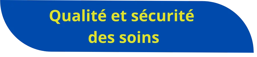Qualité et sécurité des soins