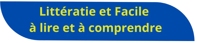 Littératie et Facile à lire et à comprendre