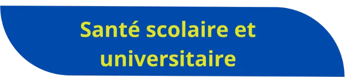 Santé scolaire et universitaire